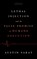 Lethal Injection and the False Promise of Humane Execution, Austin Sarat - Paperback - 9781503633537