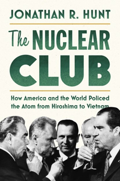 Hunt, J: Nuclear Club, Jonathan R. Hunt - Paperback - 9781503636309