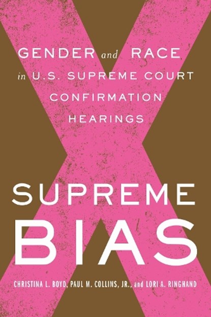 Supreme Bias, Paul M. Collins ; Lori Ringhand ; Christina Boyd - Paperback - 9781503636880