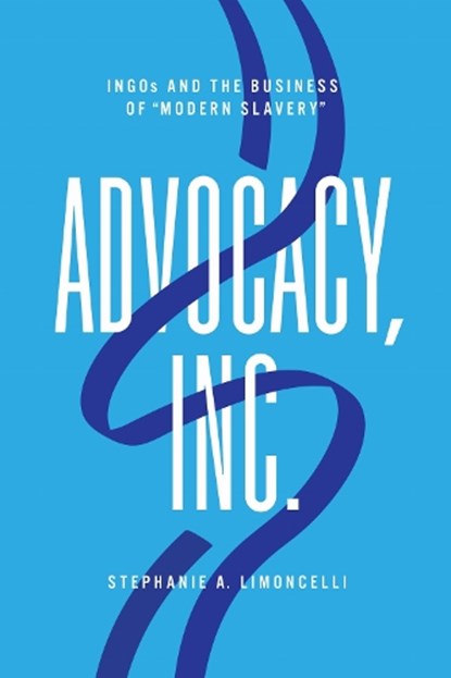 Advocacy, Inc., Stephanie A. Limoncelli - Gebonden - 9781503640160