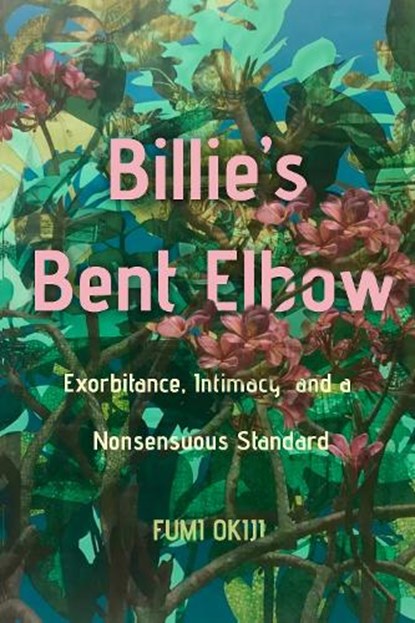 Billie’s Bent Elbow, Fumi Okiji - Gebonden - 9781503640467