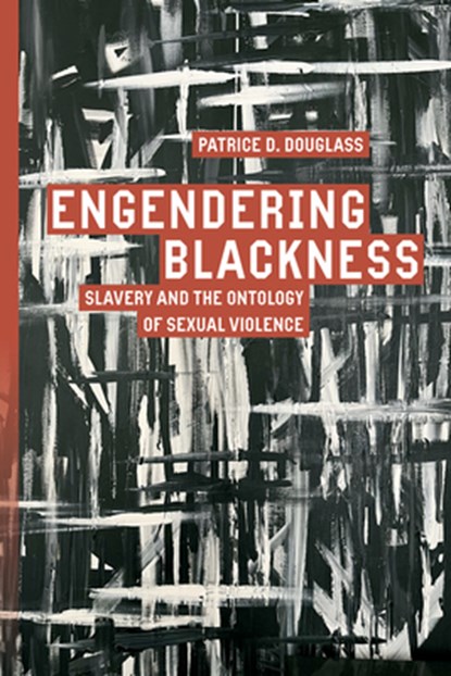 Engendering Blackness, Patrice D. Douglass - Paperback - 9781503641617