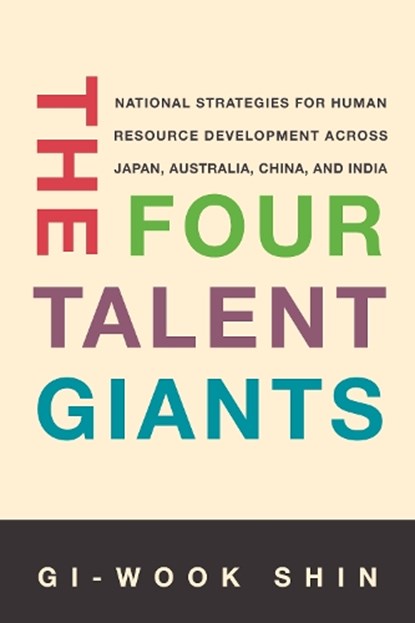 The Four Talent Giants, Gi-Wook Shin - Gebonden - 9781503642669