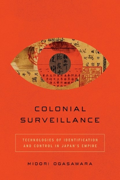 Colonial Surveillance, Midori Ogasawara - Gebonden - 9781503644243