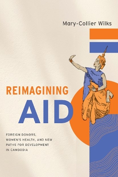 Reimagining Aid, Mary-Collier Wilks - Paperback - 9781503644809