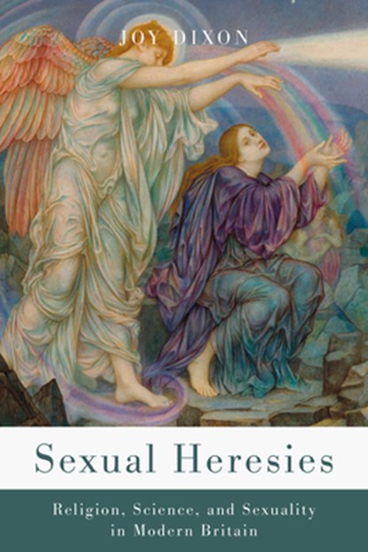 Sexual Heresies, Joy Dixon - Gebonden - 9781503645240