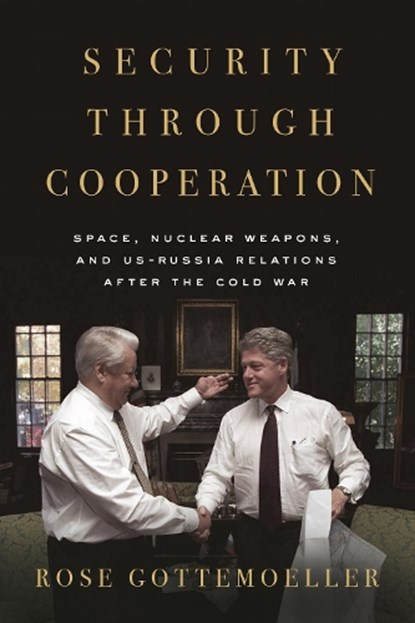 Security Through Cooperation, Rose Gottemoeller - Gebonden - 9781503646155