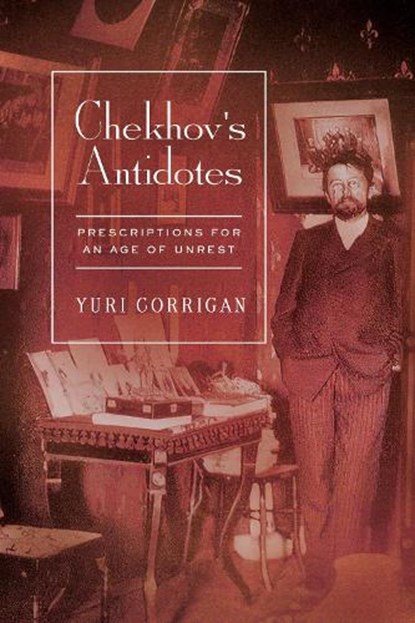 Chekhov's Antidotes, Yuri Corrigan - Gebonden - 9781503646209