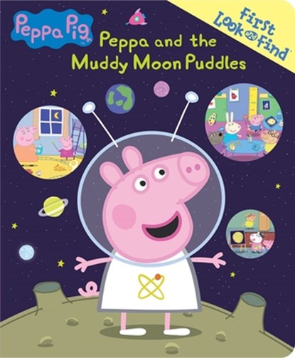 Peppa Pig: Peppa and the Muddy Moon Puddles First Look and Find, Erin Rose Wage - Gebonden - 9781503740471