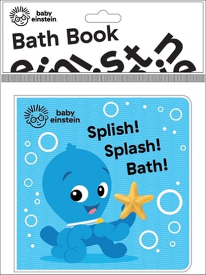 Baby Einstein: Splish! Splash! Bath! Bath Book, Pi Kids - Paperback - 9781503751330