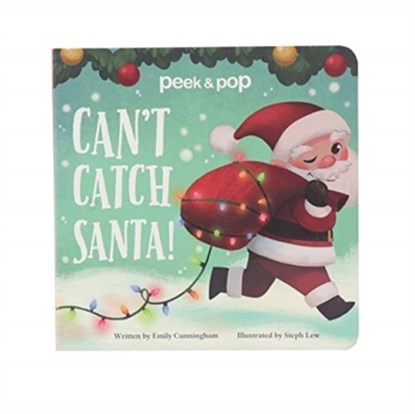 Can't Catch Santa! Peek & Pop, Emily Cunningham - Gebonden - 9781503754669