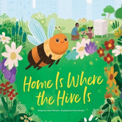 Home Is Where the Hive Is, Claire (Editor) Winslow - Gebonden - 9781503762008