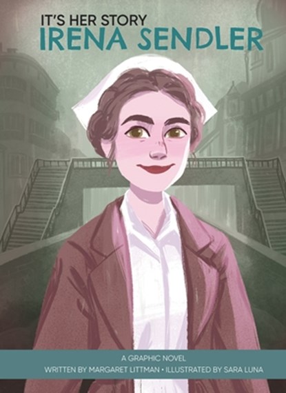 It's Her Story Irena Sendler a Graphic Novel, Margaret Littman - Gebonden - 9781503765788