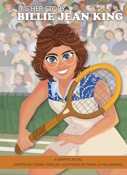 It's Her Story Billie Jean King a Graphic Novel, Donna Tapellini - Gebonden - 9781503769854