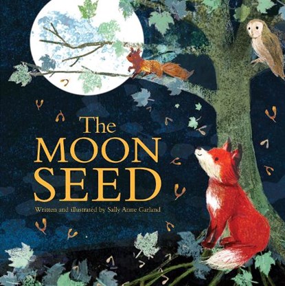 The Moon Seed, Sally Anne Garland - Gebonden - 9781503772243