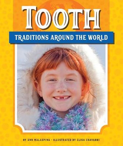 Tooth Traditions Around the World, Ann Malaspina - Gebonden - 9781503850132