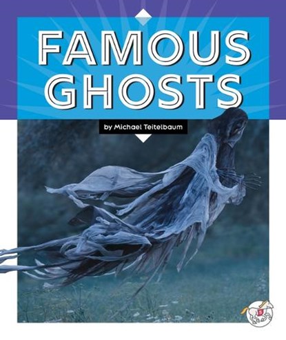 Famous Ghosts, Michael Teitelbaum - Gebonden - 9781503858138