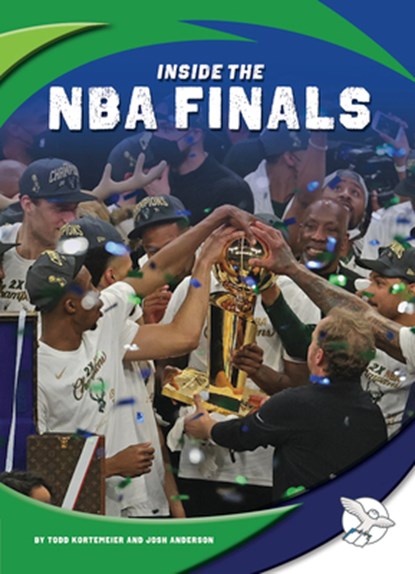 Inside the NBA Finals, Todd Kortemeier - Gebonden - 9781503865174