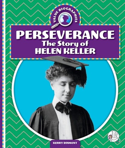 Perseverance: The Story of Helen Keller, Kerry Dinmont - Gebonden - 9781503871250