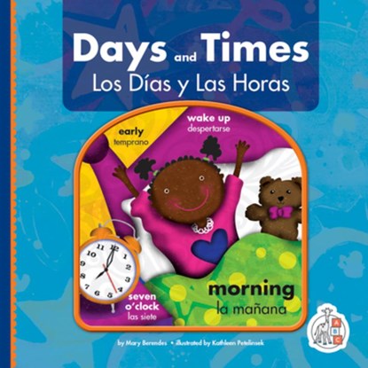Days and Times/Los Dias Y Las Horas, Mary Berendes - Gebonden - 9781503884823