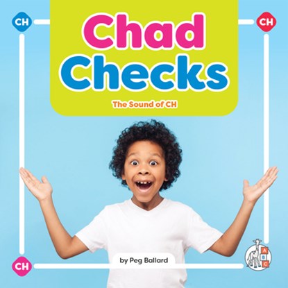 Chad Checks: The Sound of Ch, Peg Ballard - Gebonden - 9781503889200