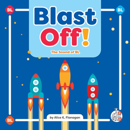 Blast Off!: The Sound of Bl, Alice K. Flanagan - Gebonden - 9781503889255