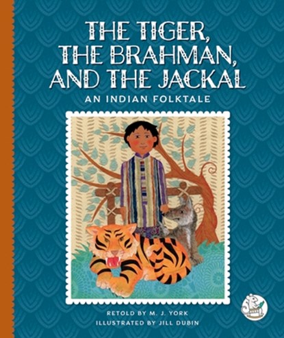 The Tiger, the Brahman, and the Jackal: An Indian Folktale, M. J. York - Gebonden - 9781503894136