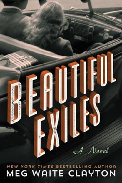 Beautiful Exiles, Meg Waite Clayton - Gebonden - 9781503900837