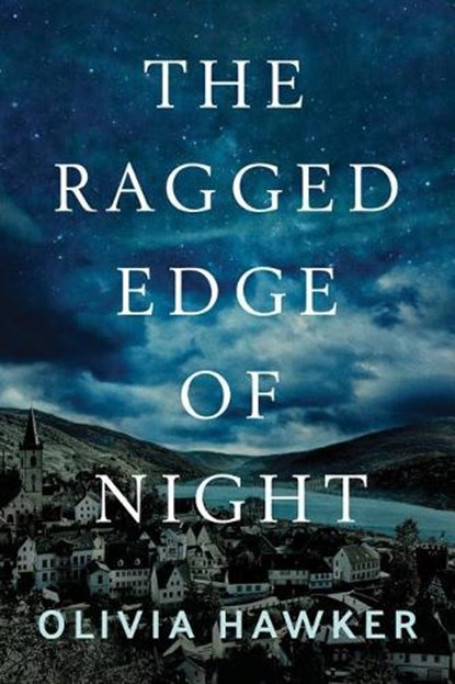 The Ragged Edge of Night, Olivia Hawker - Gebonden - 9781503900905