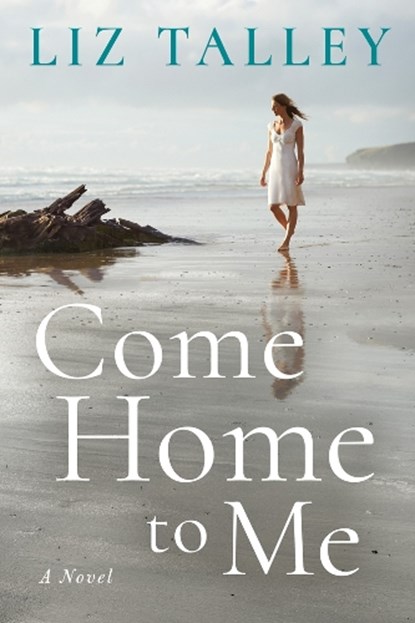 Come Home to Me, TALLEY,  Liz - Paperback - 9781503900998