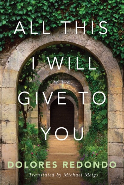 All This I Will Give to You, Dolores Redondo - Paperback - 9781503901230