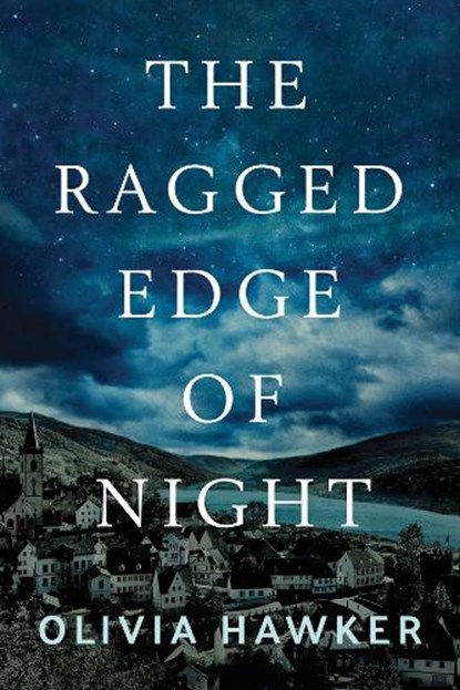 The Ragged Edge of Night, Olivia Hawker - Paperback - 9781503902121