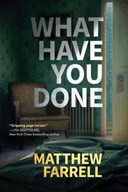 What Have You Done, Matthew Farrell - Gebonden - 9781503902404