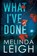 What I've Done, Melinda Leigh - Paperback - 9781503903050