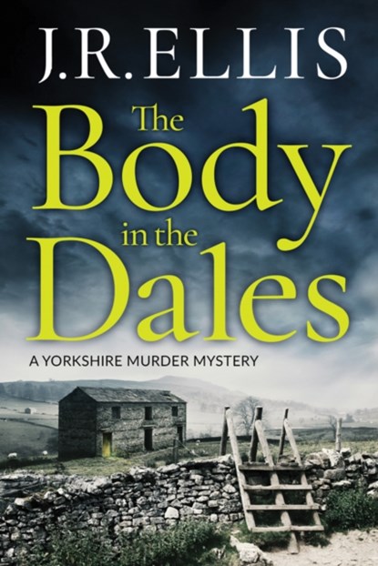 The Body in the Dales, J. R. Ellis - Paperback - 9781503903111
