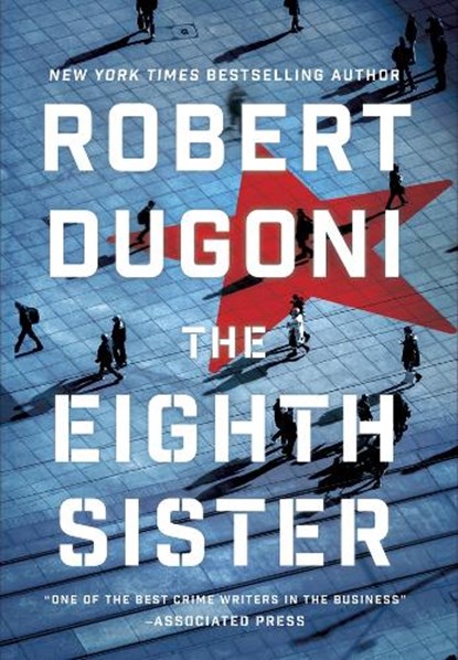 The Eighth Sister, Robert Dugoni - Paperback - 9781503903319