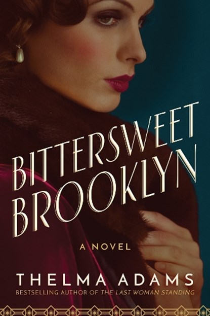 Bittersweet Brooklyn, Thelma Adams - Paperback - 9781503904606