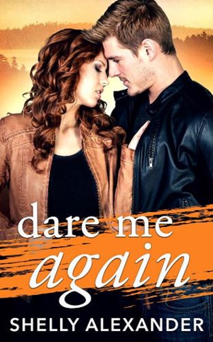 Dare Me Again, Shelly Alexander - Paperback - 9781503905207