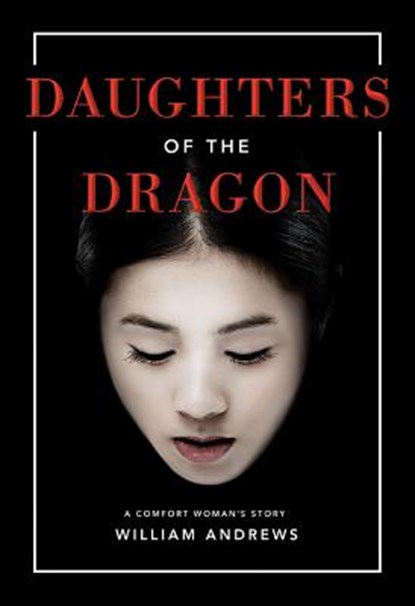 Daughters of the Dragon, William Andrews - Paperback - 9781503936263