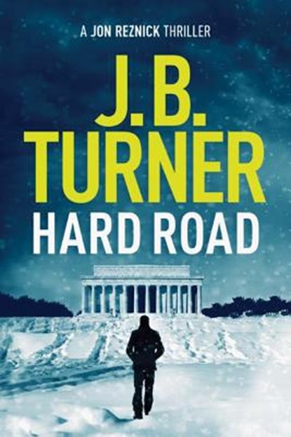 Hard Road, J. B. Turner - Paperback - 9781503936560