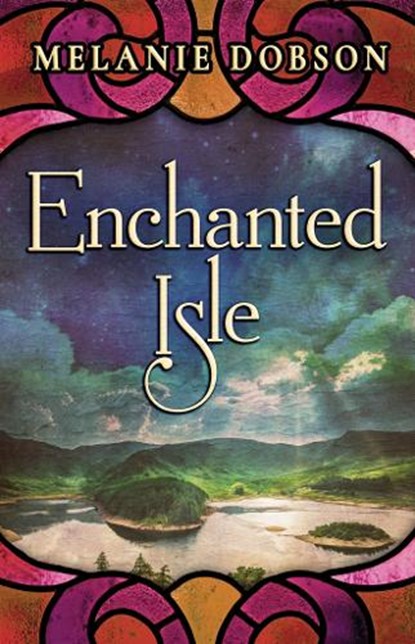 Enchanted Isle, Melanie Dobson - Paperback - 9781503938687