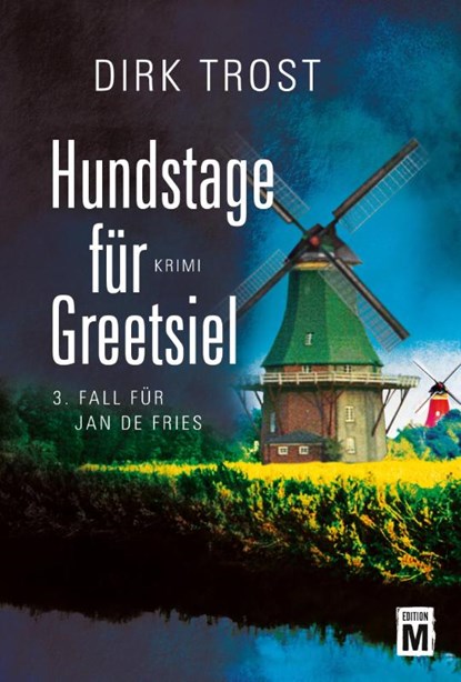 Hundstage für Greetsiel, Dirk Trost - Paperback - 9781503938793