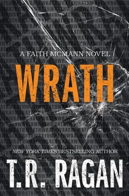 Wrath, T. R. Ragan - Paperback - 9781503941410