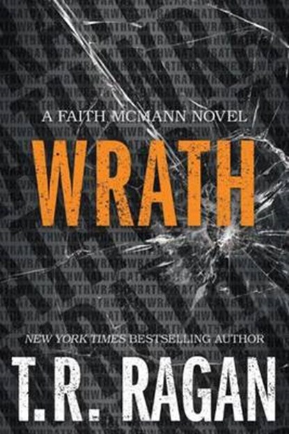 Wrath, T. R. Ragan - Paperback - 9781503941410