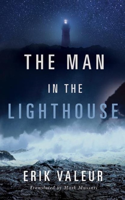 The Man in the Lighthouse, Erik Valeur - Paperback - 9781503942639