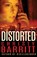 Distorted, Christy Barritt - Paperback - 9781503942868