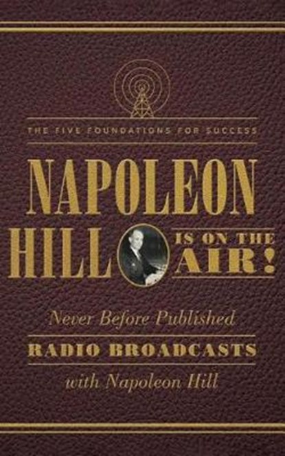 Napoleon Hill Is on the Air!, Napoleon Hill - Paperback - 9781503942912