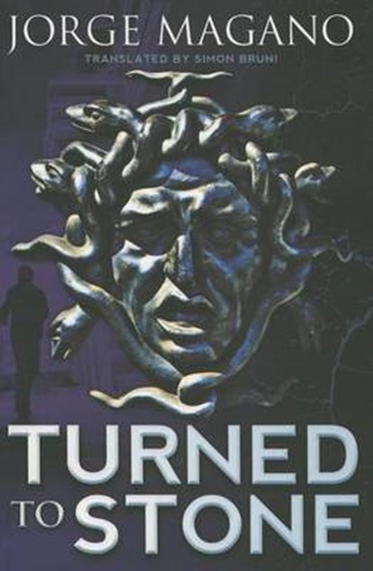 Turned to Stone, Jorge Magano ; Simon Bruni - Paperback - 9781503946347