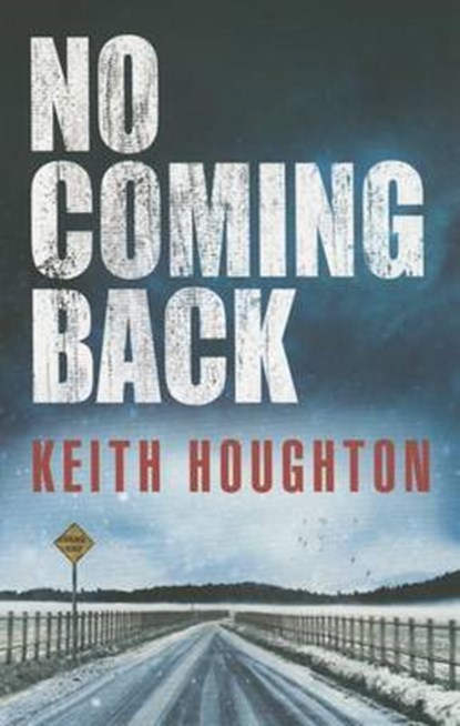 No Coming Back, Keith Houghton - Paperback - 9781503947481