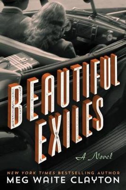 Beautiful Exiles, Meg Waite Clayton - Paperback - 9781503949270